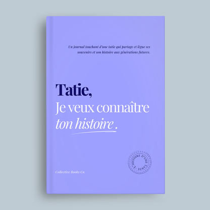 Mamie : Je veux connaître ton histoire.